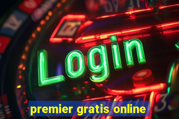 premier gratis online